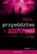 Okadka - Seks, przywdztwo i rocknroll. Lekcje Akademii Rocka dla liderw