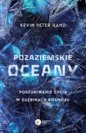 Okadka - Pozaziemskie oceany. Poszukiwanie ycia w gbinach kosmosu