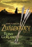 Okadka ksizki - Zwiadowcy. (Tom 1). Ruiny Gorlanu. Zwiadowcy. Tom 1