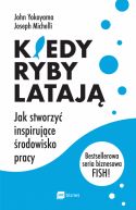 Okadka - Kiedy ryby lataj. Jak stworzy inspirujce rodowisko pracy