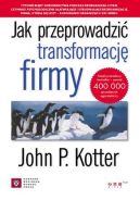 Okadka - Jak przeprowadzi transformacj firmy