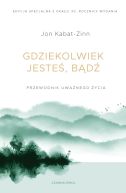 Okadka - Gdziekolwiek jeste, bd. Przewodnik uwanego ycia