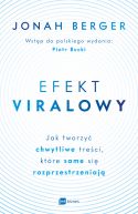 Okadka - Efekt viralowy. Jak tworzy chwytliwe treci, ktre same si rozprzestrzeniaj