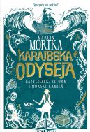 Okadka - Karaibska odyseja. Bazyliszek, sztorm i morski kamie