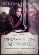 Okadka ksizki - Pierwsze dni niepokoju. Saga Estery