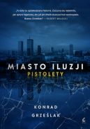 Okadka ksizki - Miasto iluzji. Pistolety