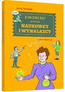 Okadka - Kim oni s? Naukowcy i wynalazcy