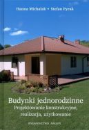 Okadka - Budynki jednorodzinne. Projektowanie konstrukcyjne, realizacja, uytkowanie