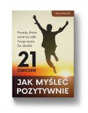 Okadka - Jak myle pozytywnie - 21 wicze