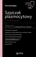 Okadka ksizki - Szpiczak plazmocytowy i inne gammopatie. W gabinecie lekarza specjalisty. Hematologia