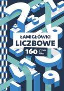 Okadka - amigwki liczbowe. 160 wyzwa dla mzgu