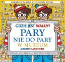 Okadka - Gdzie jest Wally? Pary nie do pary. W muzeum