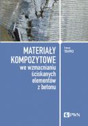 Okadka - Materiay kompozytowe we wzmacnianiu ciskanych elementw z betonu