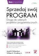 Okadka - Sprzedaj swj program. Droga do udanych projektw programistycznych