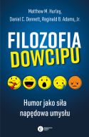 Okadka - Filozofia dowcipu. Humor jako sia napdowa umysu