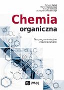 Okadka - Chemia organiczna. Testy egzaminacyjne z rozwizaniami