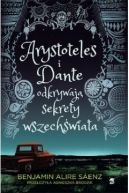 Okadka - Arystoteles i Dante odkrywaj sekrety wszechwiata