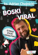 Okadka - Boski viral. O pasji ycia i modlitwy