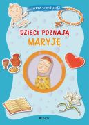 Okadka - Dzieci poznaj Maryj. (seria: Nasza wsplnota)