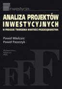 Okadka - Analiza projektw inwestycyjnych w procesie tworzenia wartoci przedsibiorstwa