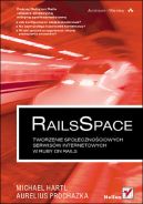 Okadka - RailsSpace. Tworzenie spoecznociowych serwisw internetowych w Ruby on Rails 