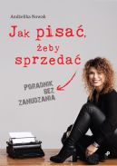 Okadka - Jak pisa, eby sprzeda. Poradnik bez zanudzania