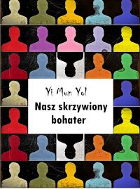 Okadka ksiki - Nasz skrzywiony bohater