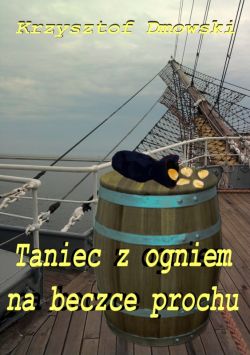 Wygraj e-book „Taniec z ogniem na beczce prochu