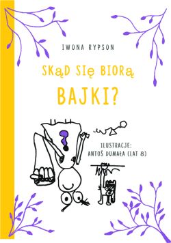 Wygraj ksik „Skd si bior bajki?