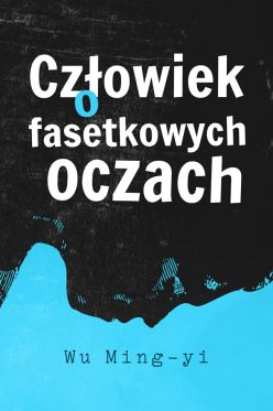 Wygraj ksik „Czowiek o fasetkowych oczach