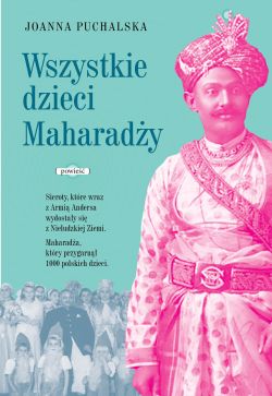 Wygraj ksik „Wszystkie dzieci Maharady