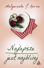 Wygraj ksik „Najlepsze jest najbliej