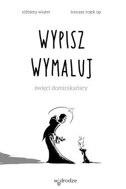 Wygraj ksik „Wypisz wymaluj. wici dominikascy