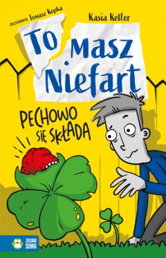 Wygraj ksik „Tomasz Niefart. Pechowo si skada