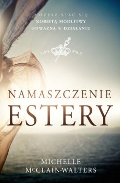 Wygraj ksik „Namaszczenie Estery