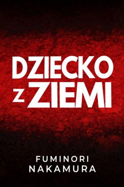 Wygraj ksik „Dziecko z ziemi