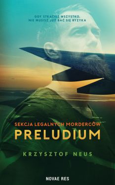 Wygraj ksik „Sekcja legalnych mordercw. Preludium