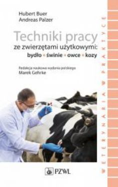 Okadka ksiki - Techniki pracy ze zwierztami uytkowymi: bydo, winie, owce, kozy