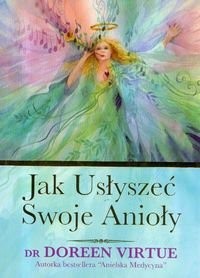 Okadka ksiki - Jak usysze swoje Anioy