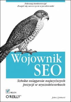 Okadka ksiki - Wojownik SEO. Sztuka osigania najwyszych pozycji w wyszukiwarkach