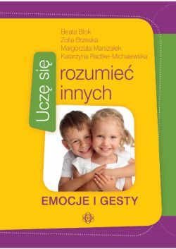 Okadka ksiki - Ucz si rozumie innych. Emocje i gesty