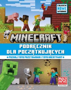 Okadka ksiki - Minecraft. Podrcznik dla pocztkujcych. Cakiem nowe wydanie 2024