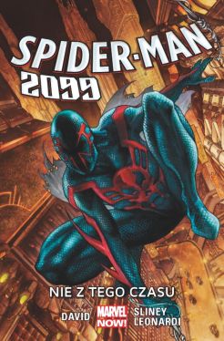 Okadka ksiki - Spider-Man 2099 - Nie z tego czasu, tom 1