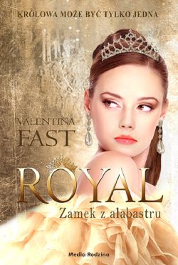 Okadka ksiki - Royal. Zamek z alabastru