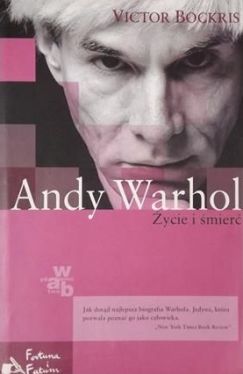 Okadka ksiki - Andy Warhol. ycie i mier.