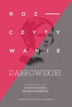 Okadka ksiki - Rozczytywanie Dbrowskiej Rozczytywanie Dbrowskiej