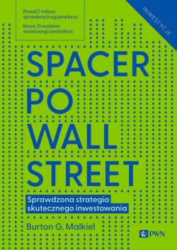 Okadka ksiki - Spacer po Wall Street. Sprawdzona strategia skutecznego inwestowania