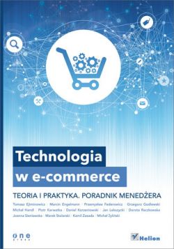 Okadka ksiki - Technologia w e-commerce. Teoria i praktyka. Poradnik menedera