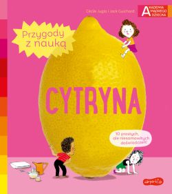 Okadka ksiki - Cytryna. Akademia mdrego dziecka. Przygody z nauk