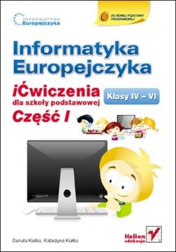 Okadka ksiki - Informatyka Europejczyka. iwiczenia dla szkoy podstawowej, kl. IV-VI. Cz I